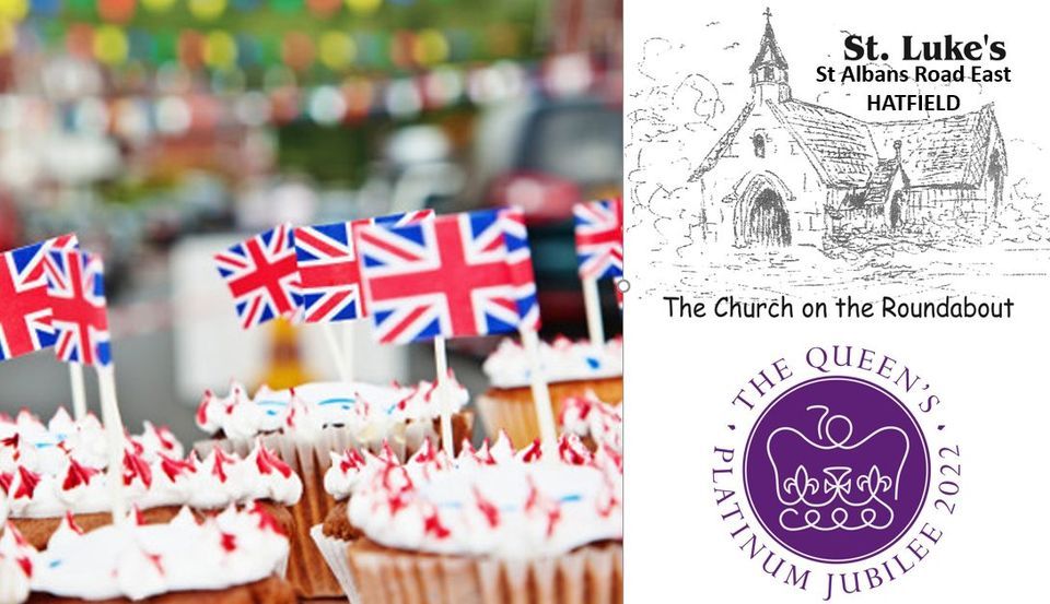 The Queen's Platinum Jubilee Tea Party at St Luke's Church Hatfield