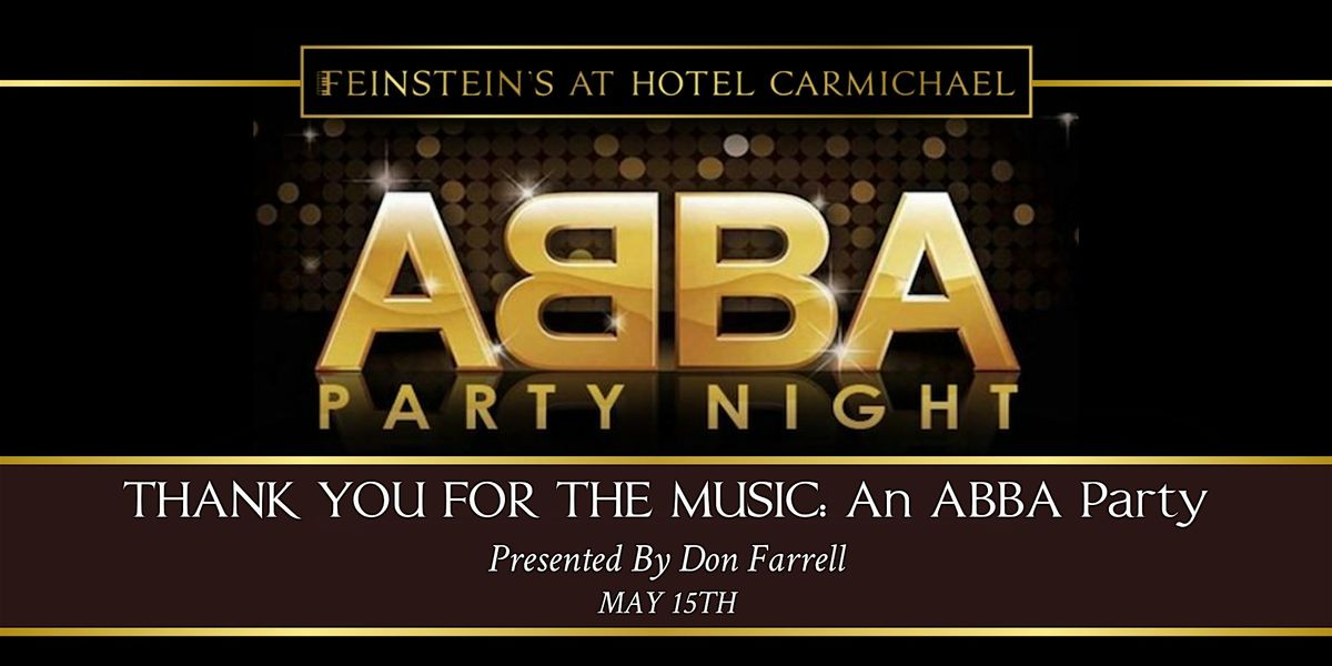 THANK YOU FOR THE MUSIC! An ABBA PARTY