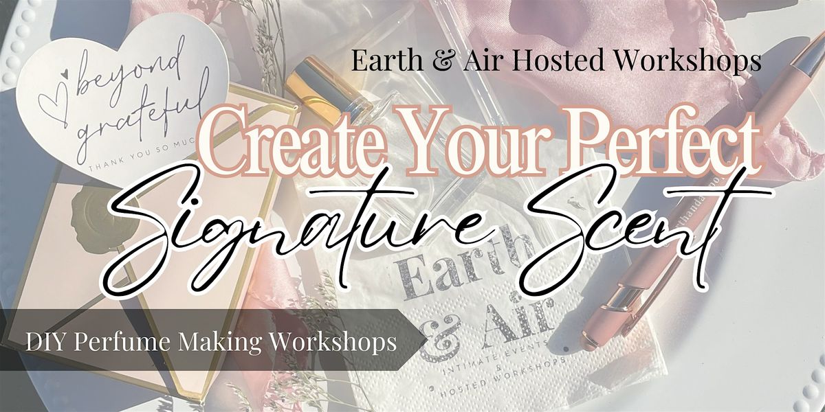 Create Your Own Signature Scent: A Sensory Perfume-Making Workshop