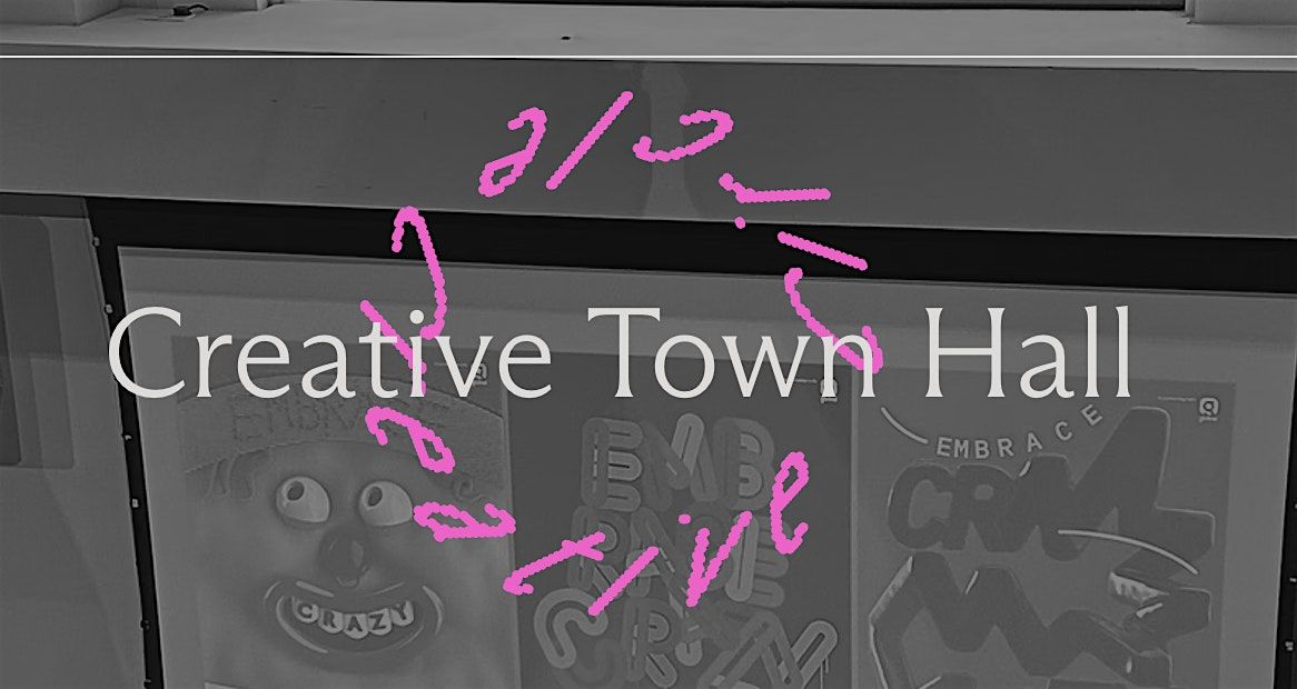 Creative Town Hall - Outshine Obvious