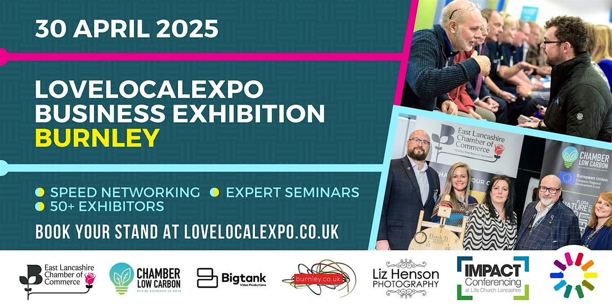 2025 Lancashire Business Expo in Burnley - exhibitors, seminars, networking