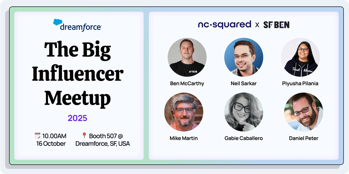 The Big Influencer Meet Up by Salesforce Ben x NC Squared