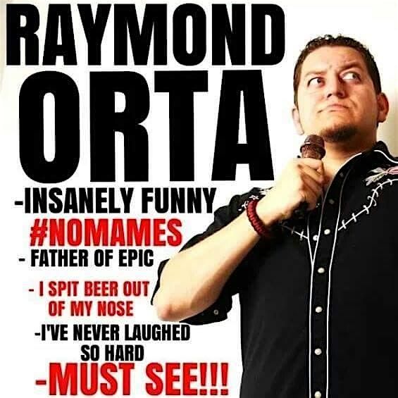 Raymond Orta Comedy