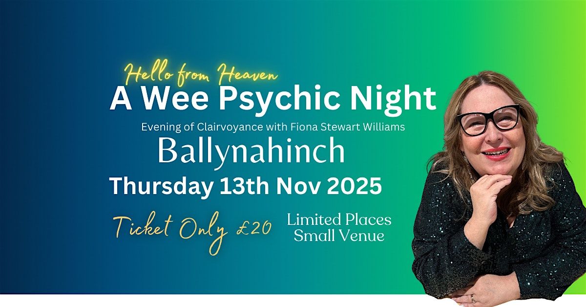 Hello from Heaven A Wee Psychic Night Ballynahinch