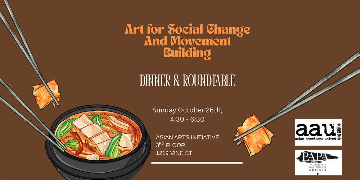 Art for Social Change and Movement Building: Dinner and Roundtable