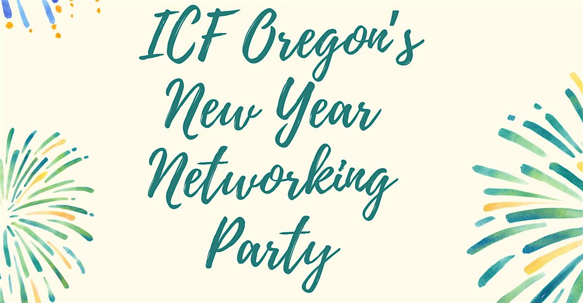 ICF Oregon's New Year's Networking Party