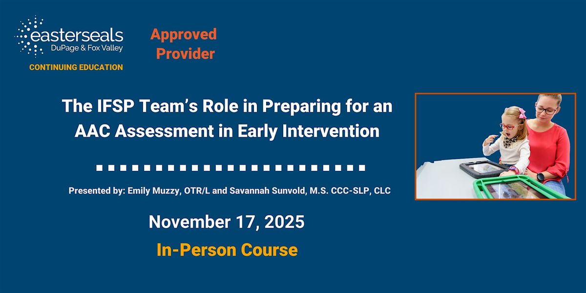 IFSP Team\u2019s Role in Preparing for an AAC Assessment in Early Intervention