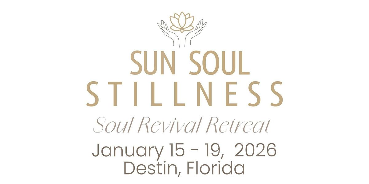 Sun Soul Stillness, Revival Retreat