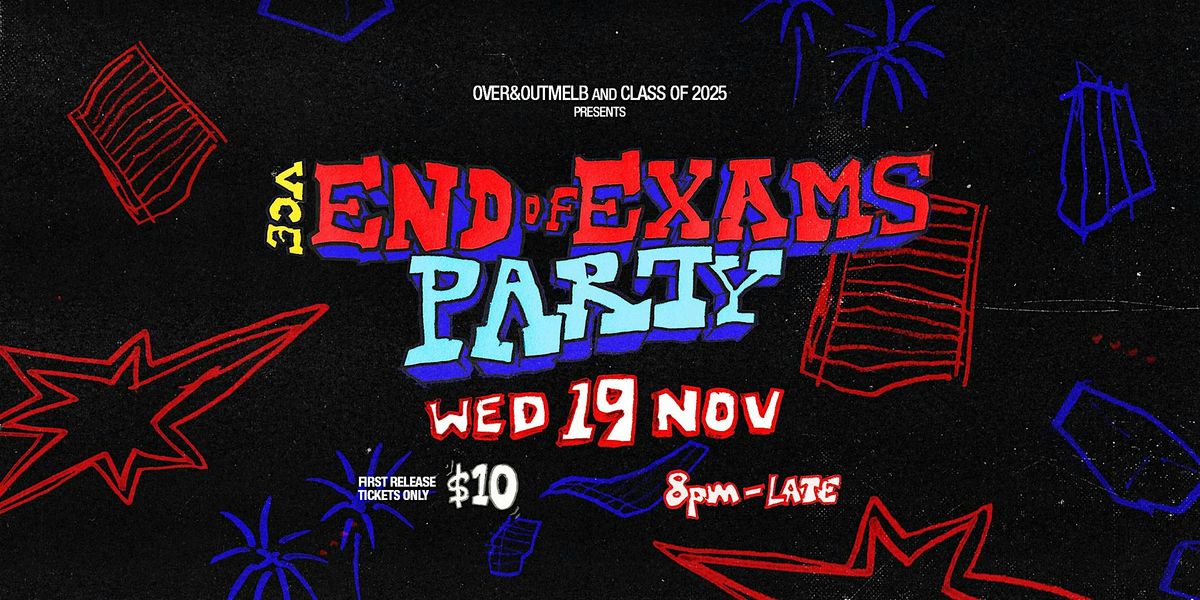 VCE End of Exams Party