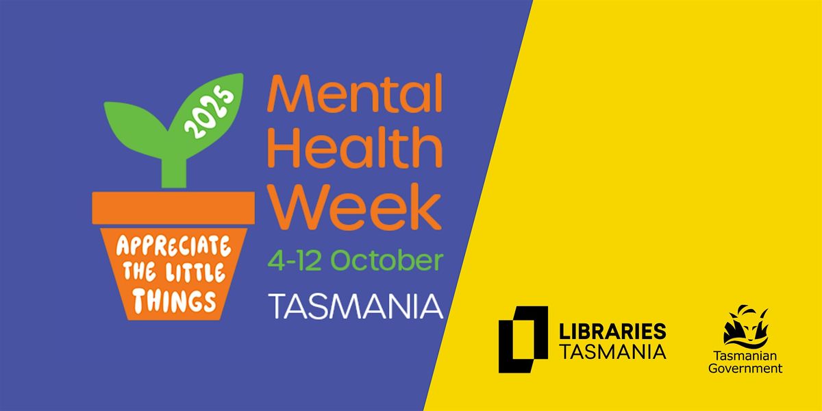Mental Health Week: Big Day of Little Things at Launceston Library