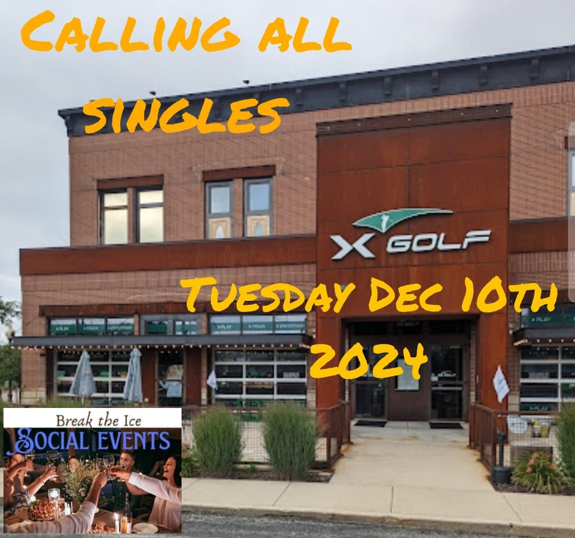 Calling all Singles X-Golf Schaumburg 