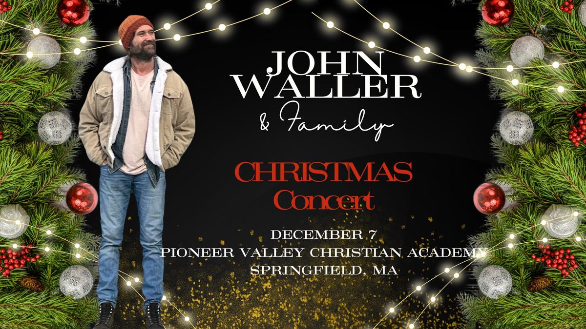 Christmas with John Waller & Family