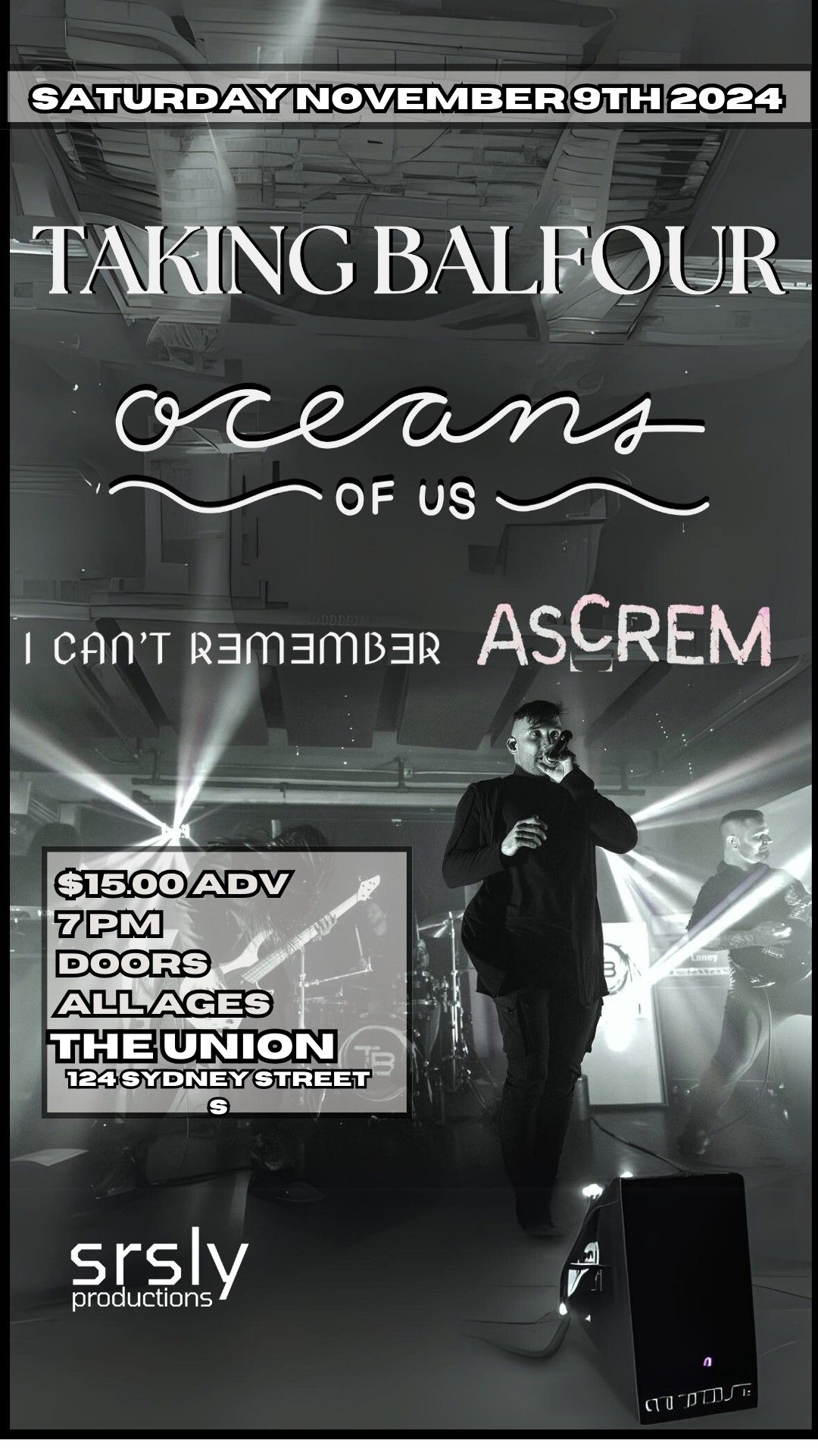 Taking Balfour, Oceans of Us, Ascrem and Icantremember at The Union