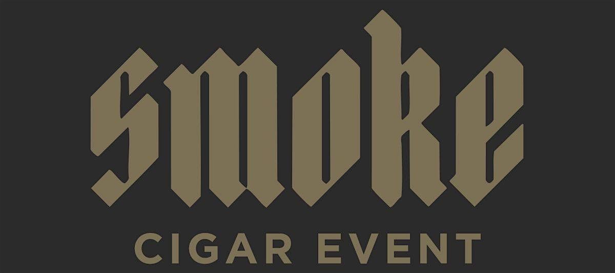 Smoke - A Cigar Event: February 2025