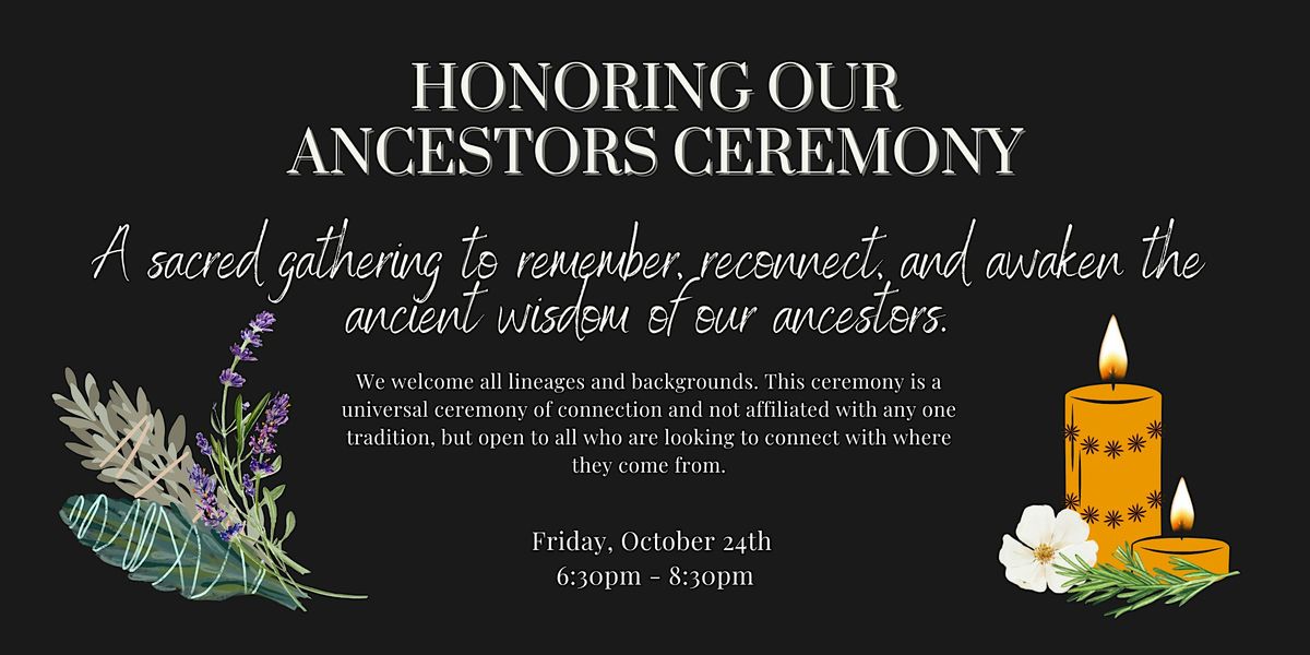 Honoring Your Ancestors Ceremony