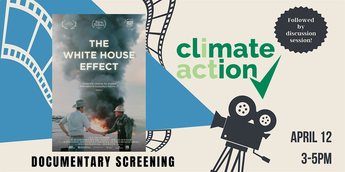 The White House Effect Documentary Screening