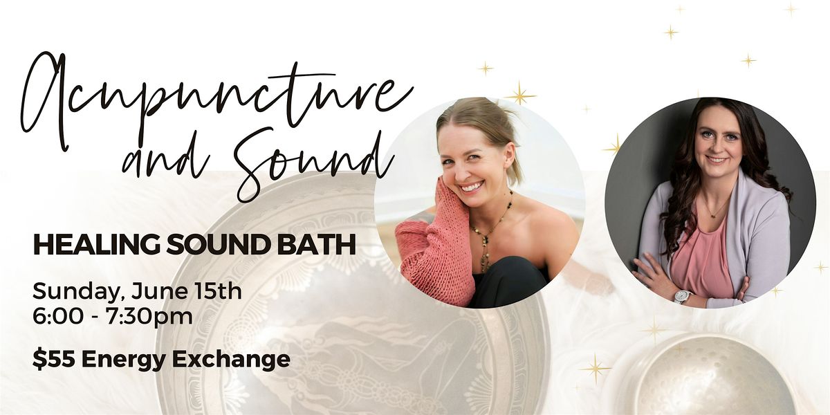 Sound Bath with Acupuncture