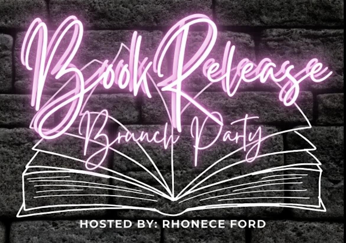 Rhonece Ford: !!!Book Release Brunch Party!!!