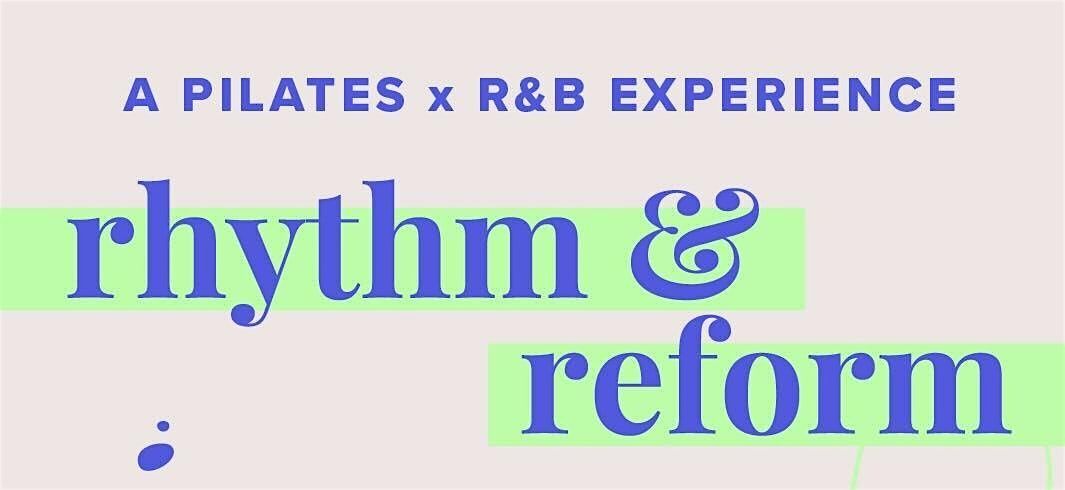 Rhythm & Reform