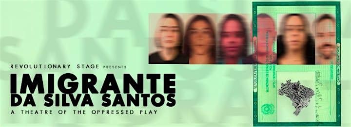 Imigrante da Silva Santos \u2014 A Theatre of the Oppressed play