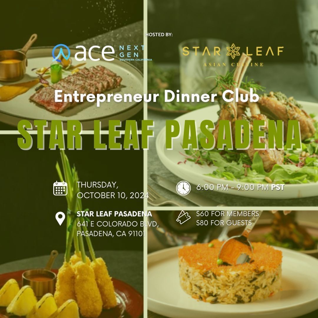 Socal Entrepreneur Dinner Club at Star Leaf Pasadena