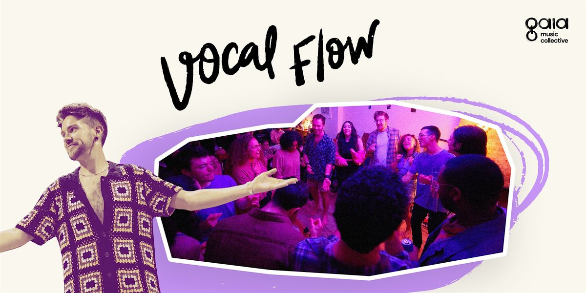 Vocal Flow | Collaborative Vocal Improv