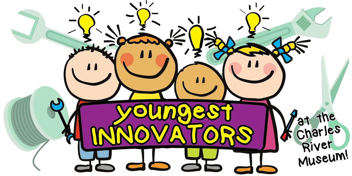 "Youngest Innovators" Youth Activity at the Charles River Museum