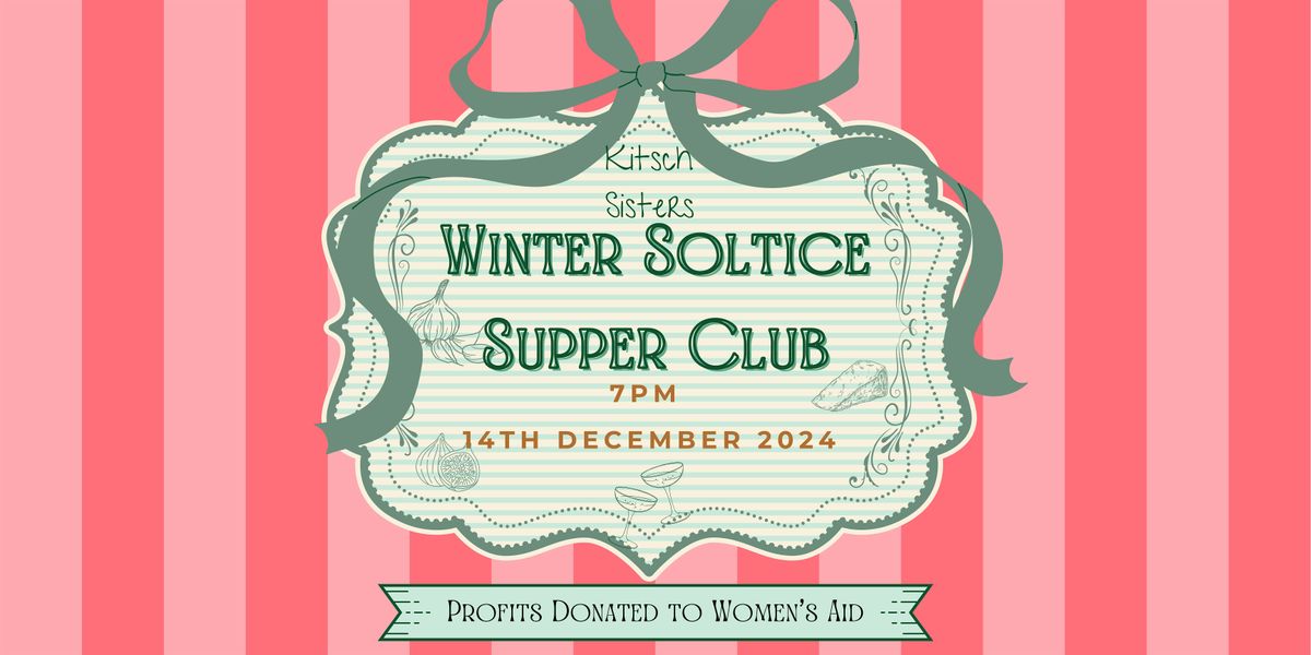 Winter Solstice Kitsch Christmas Supper Club