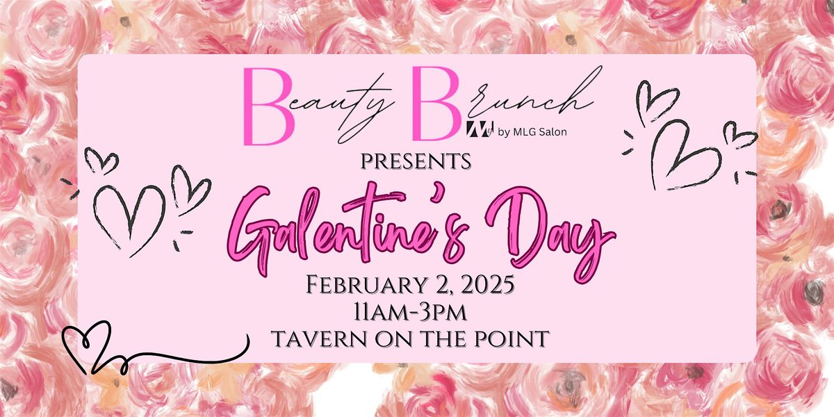 Beauty Brunch presents Galentine's Day