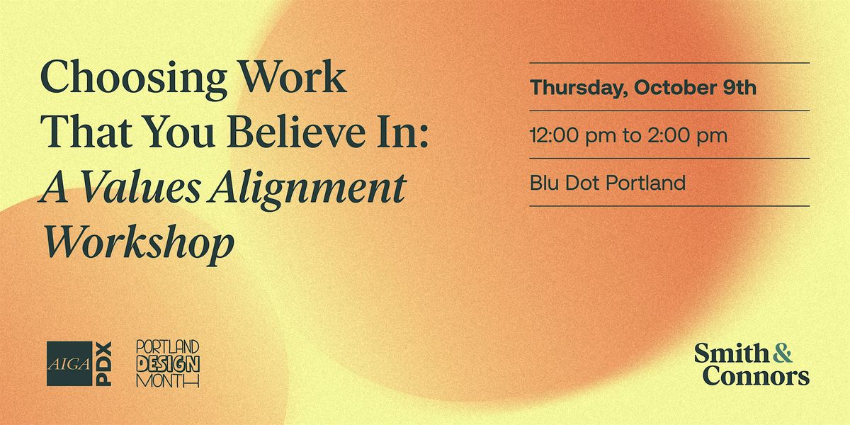 Choosing Work That You Believe In: A Values Alignment Workshop