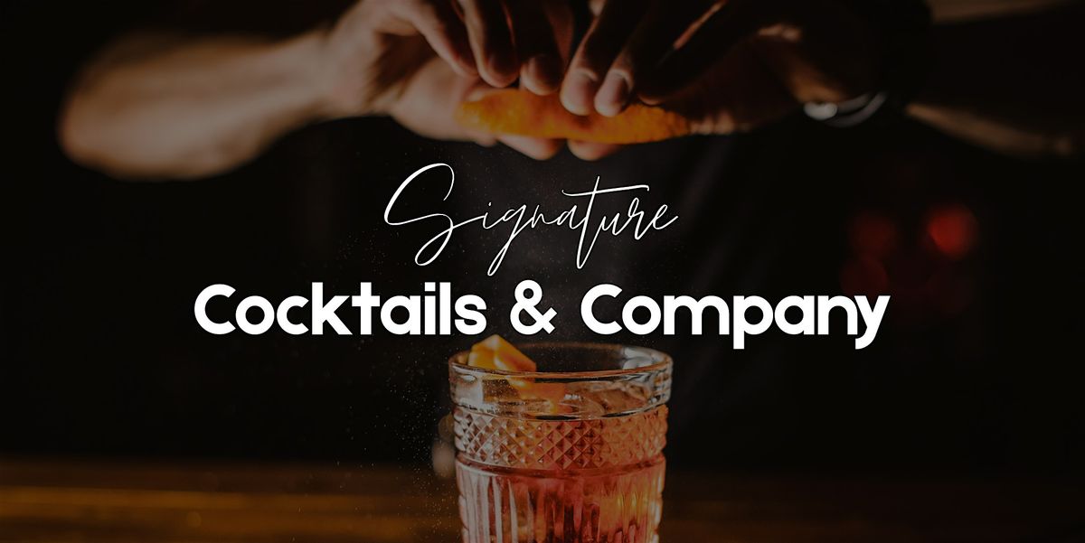 Cocktails & Company: Winter Edition @ Signature 149st