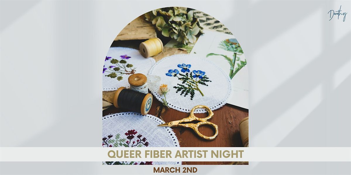 Queer Fiber Artist Night at Dorothy