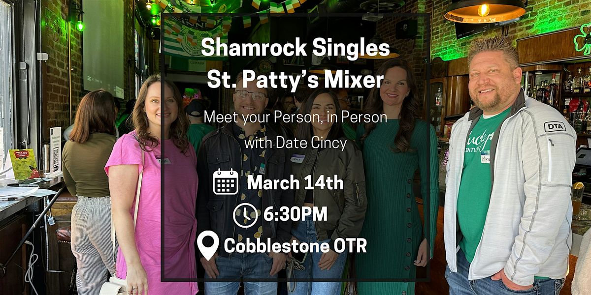 Shamrock Singles Mixer - St. Patty's Pop-up at Cobblestone OTR