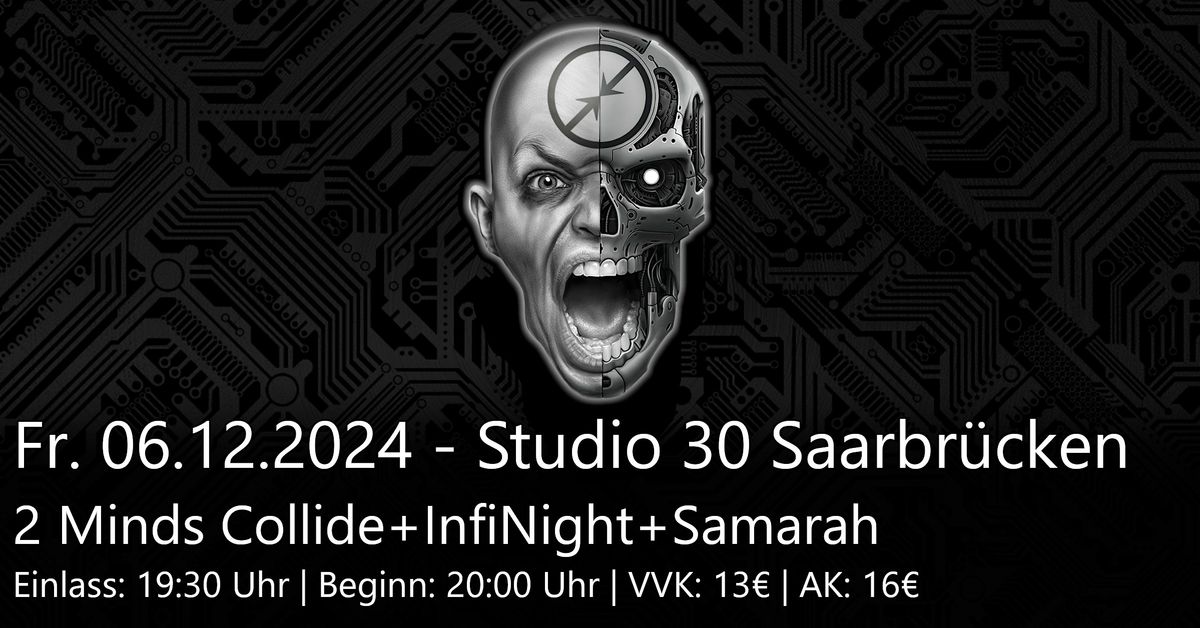 2Minds Collide + Infinight + Samarah|Studio 30