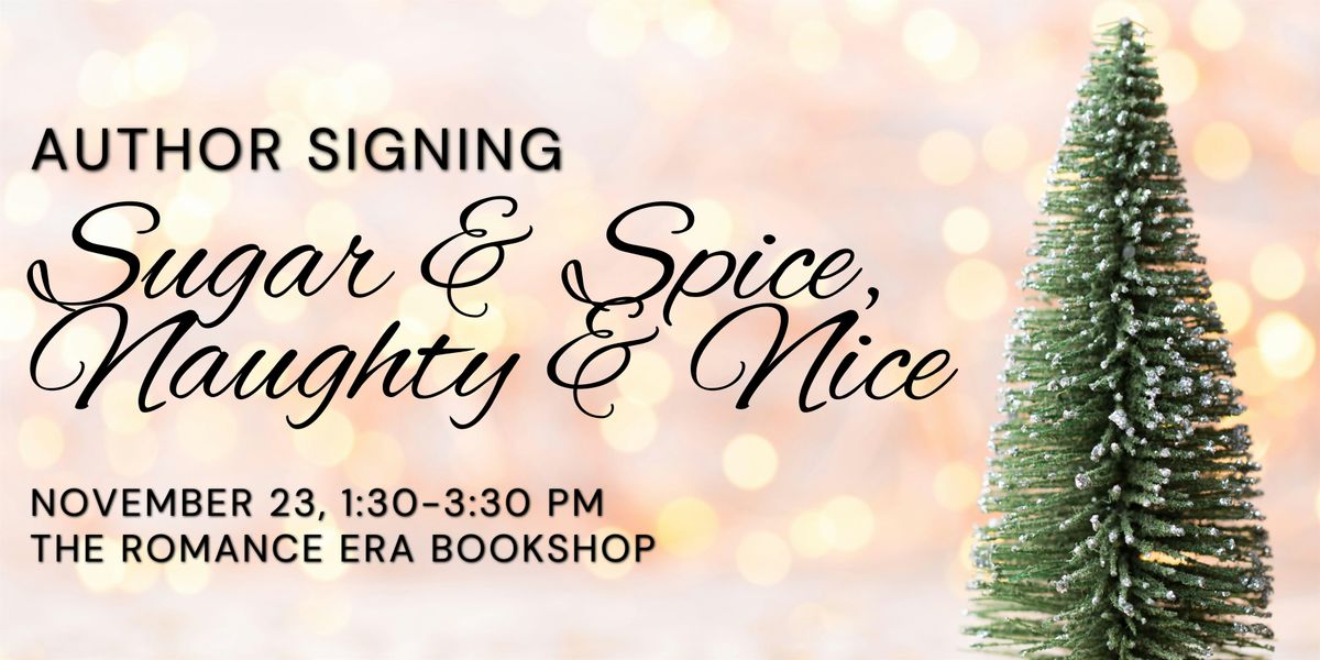 Sugar and Spice, Naughty and Nice Author Signing