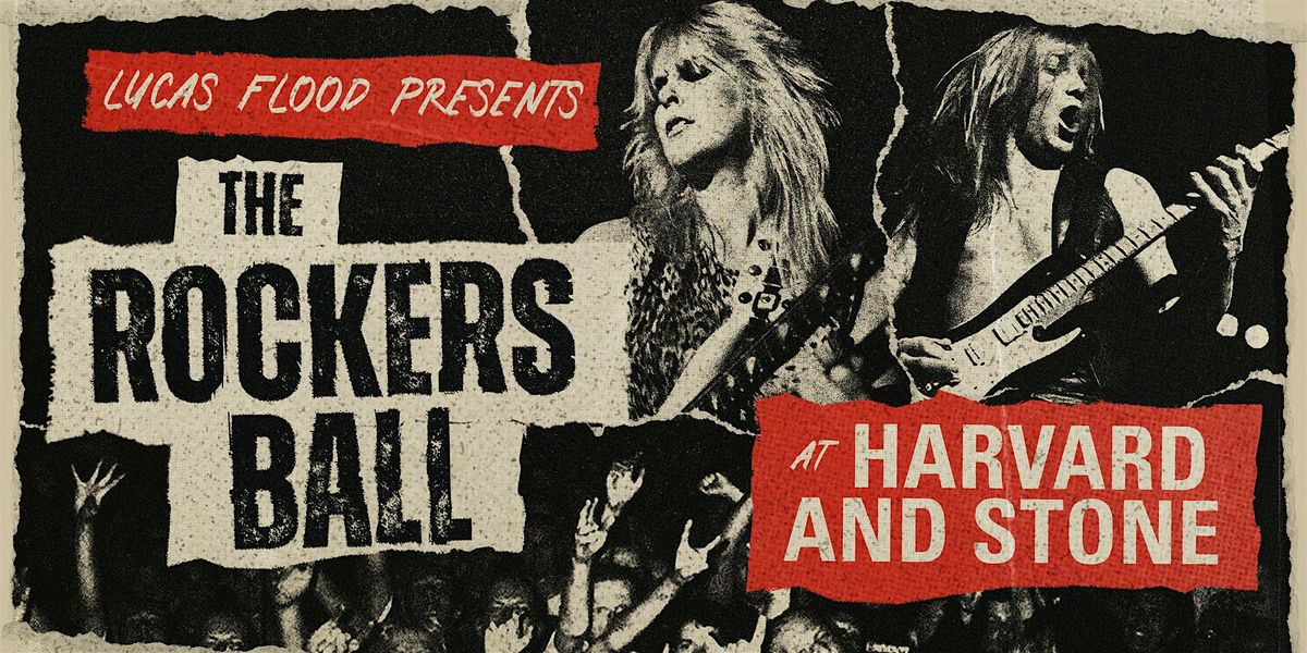 The Rockers Ball at Harvard & Stone!