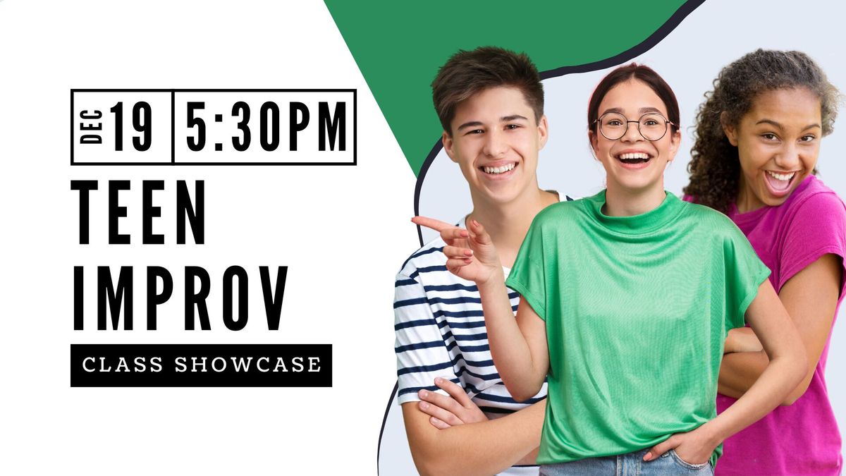 Teen Class Showcase