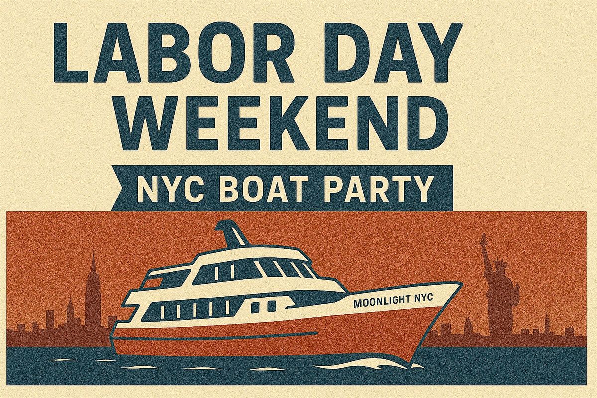 Labor Day Weekend NYC Boat Party -Saturday Sunset