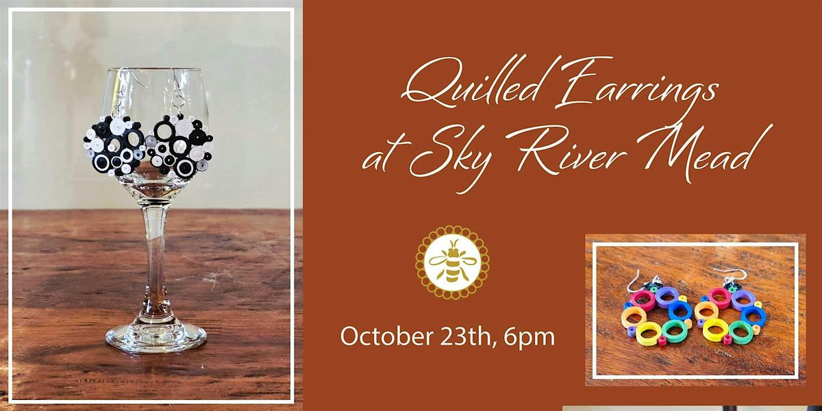 Quilled Earrings - A Studio Nights event at Sky River Mead