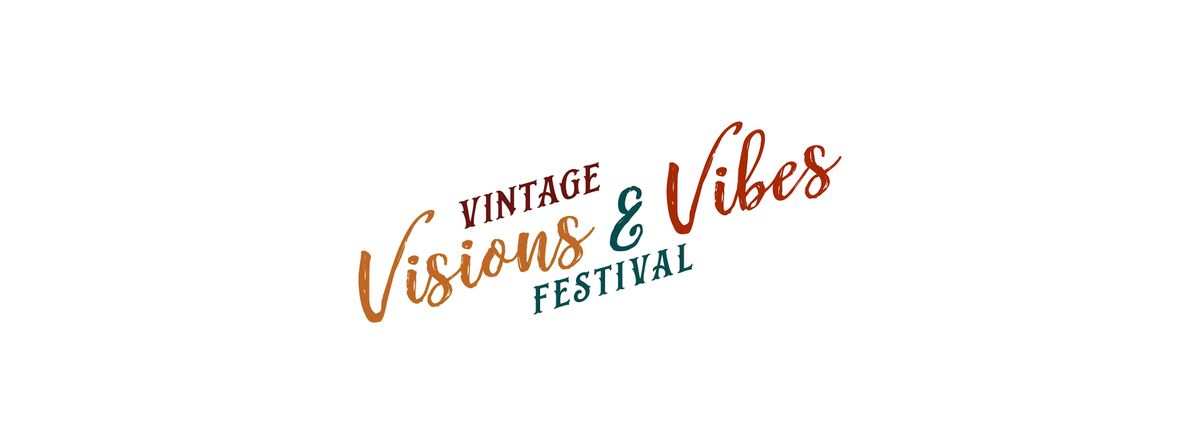 Vintage Visions & Vibes Festival