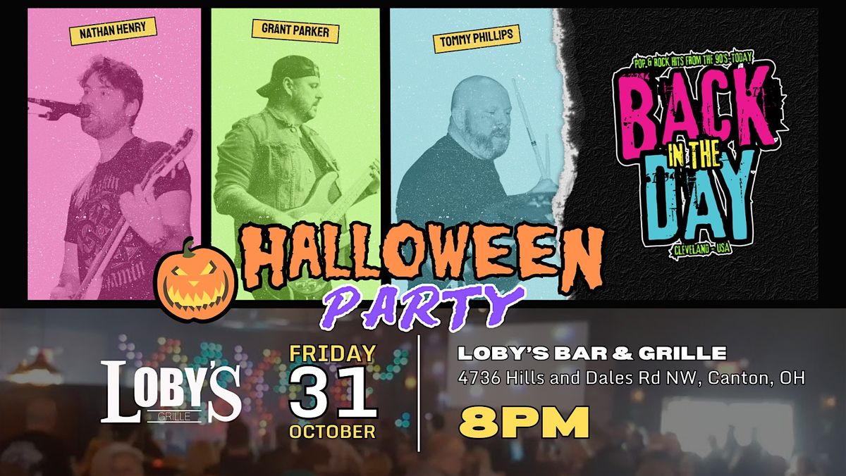 Back in the Day Halloween Party LIVE at Loby's Bar & Grille in Canton, OH!