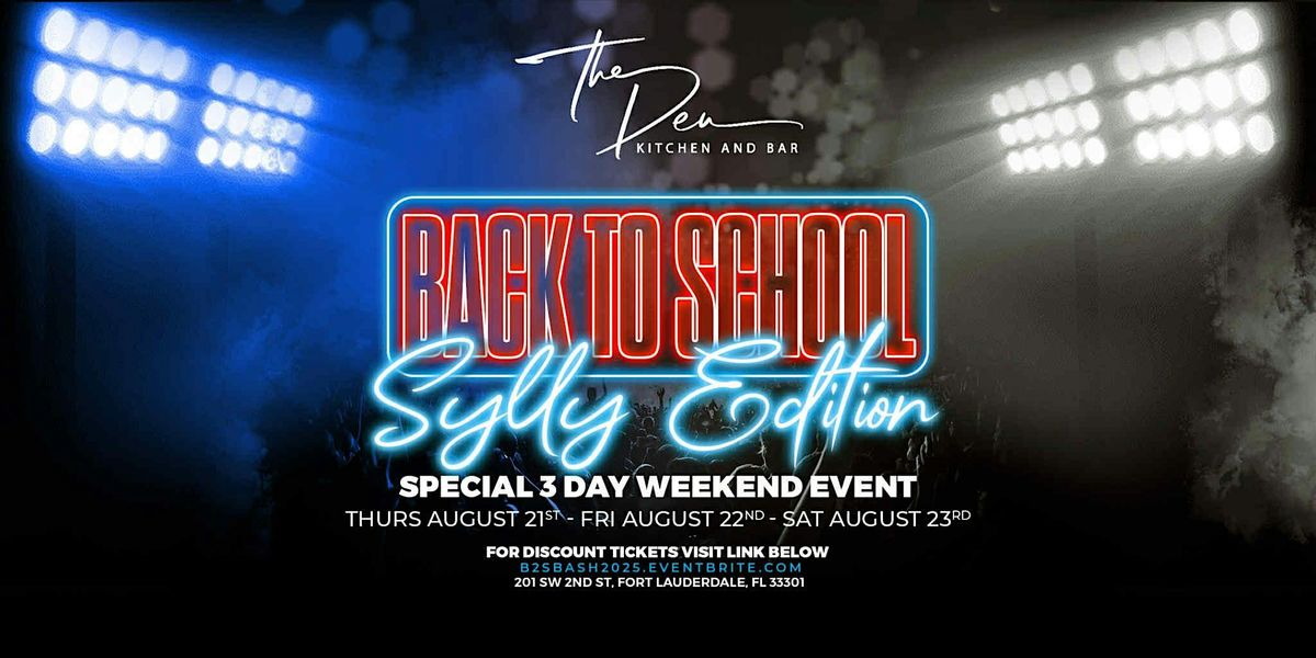 BACK-TO-SCHOOL BASH | SYLLY EDITION | August 22, 2025 | NIGHT 2