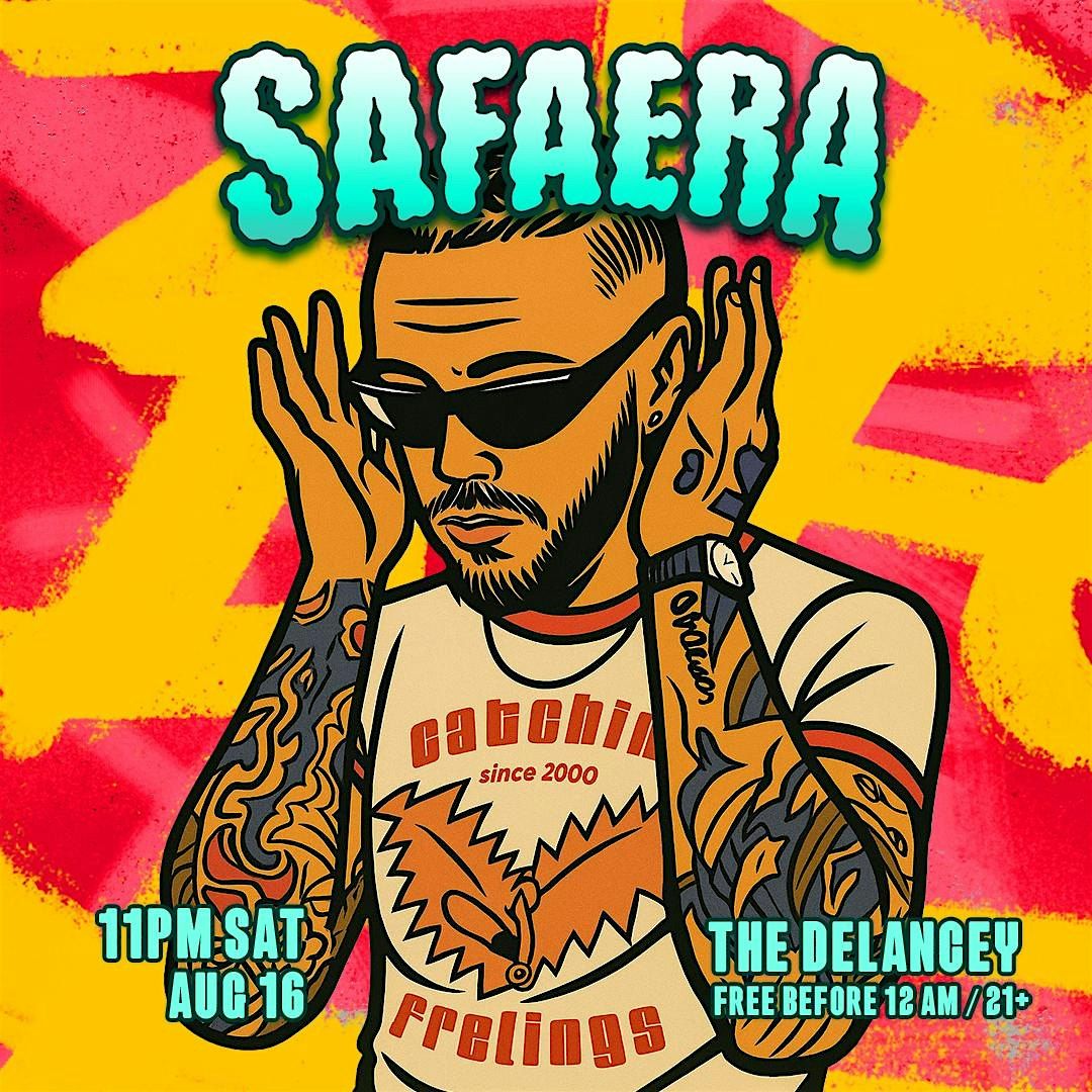 Safaera SATURDAYS @The Delancey