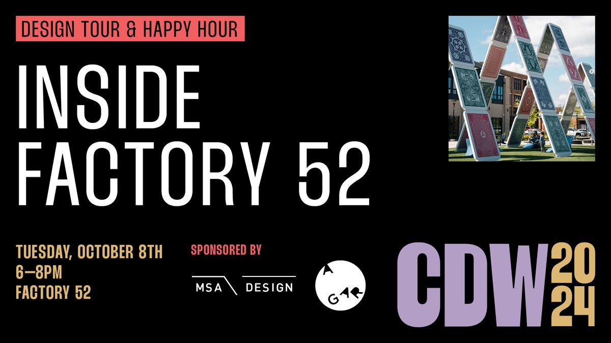 Inside Factory 52: Design Tour & Happy Hour