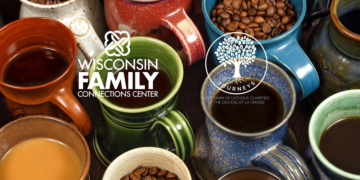Parent\/Caregiver Support Coffee Meet-Up: La Crosse