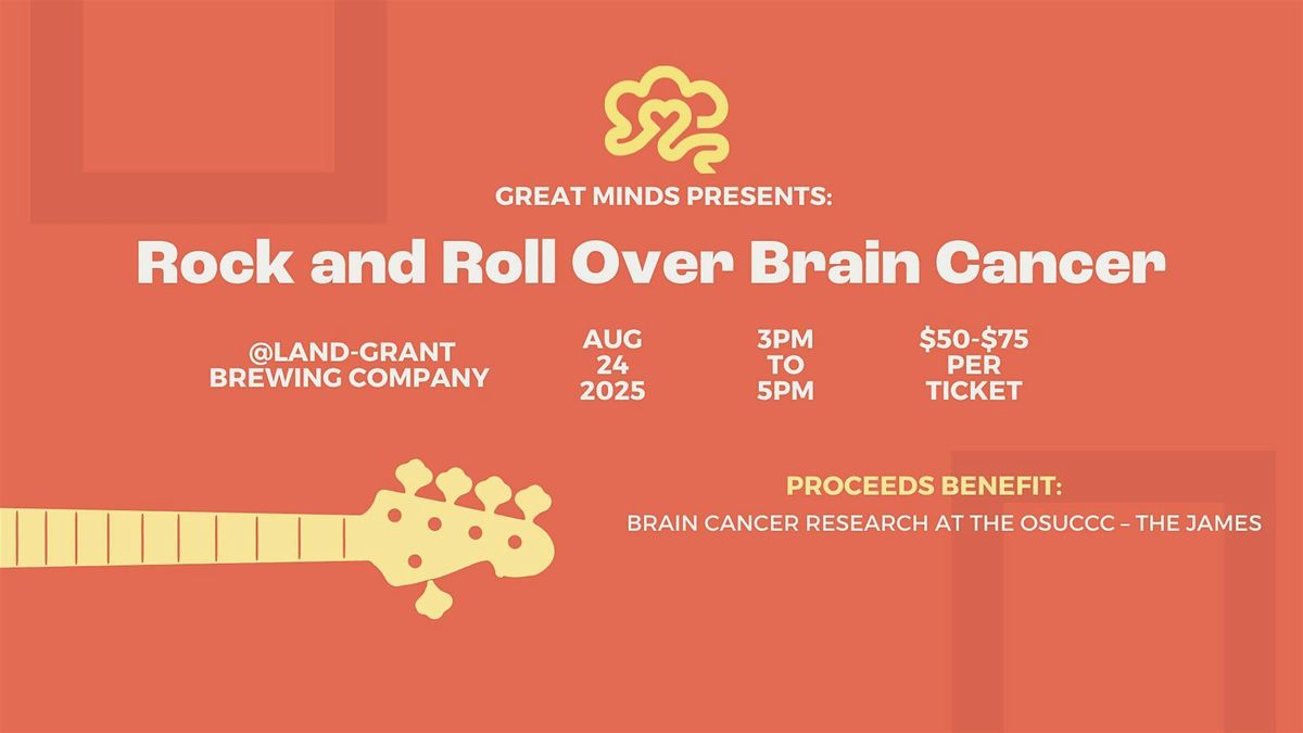 2025  Rock and Roll Over Brain Cancer at Land-Grant