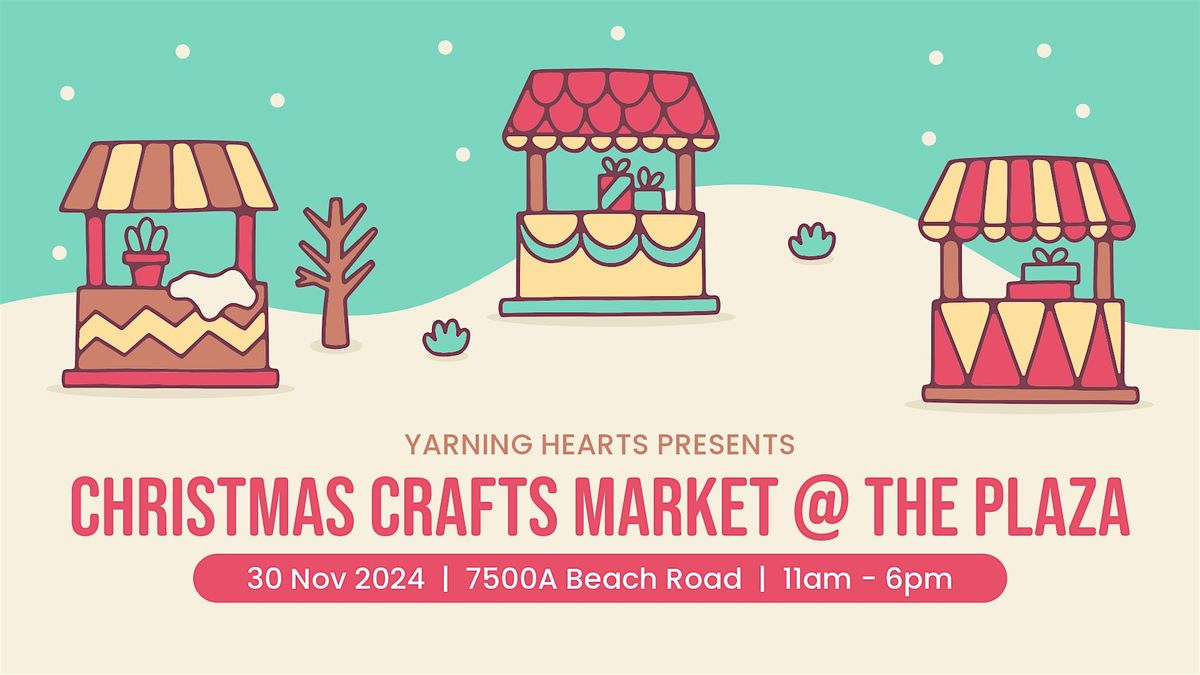 Christmas Crafts Market @ The Plaza 2024