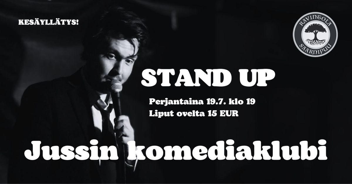 STAND UP: Jussin komediaklubi (kes\u00e4yll\u00e4tys!)