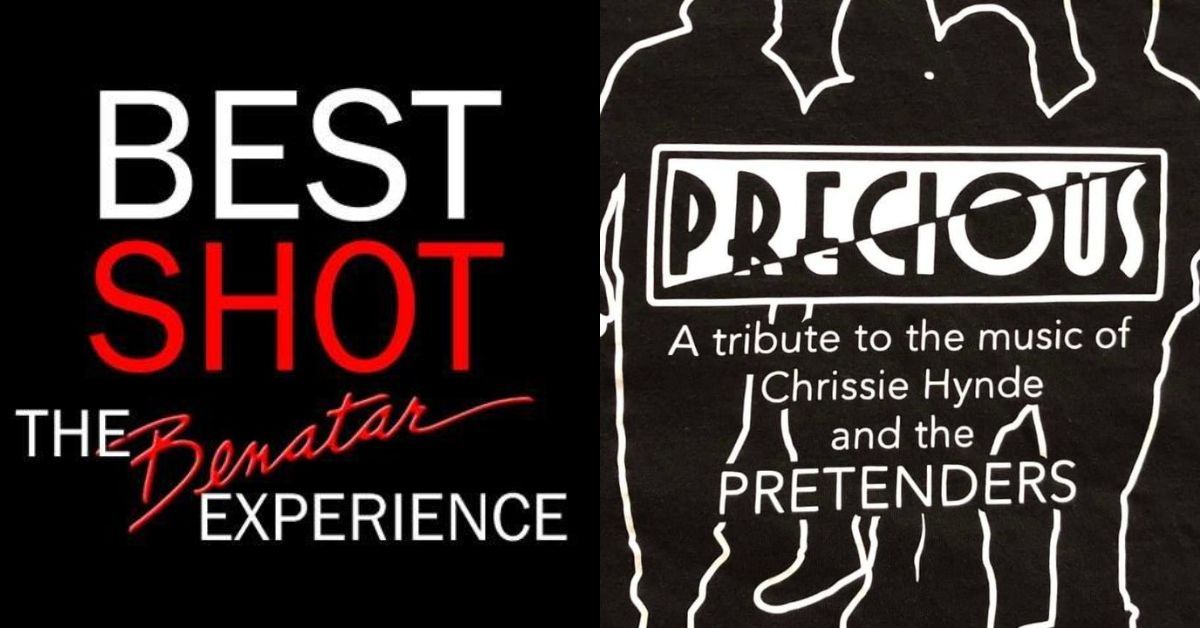 Pat Benatar Tribute by Best Shot W\/ Pretenders Tribute by Precious