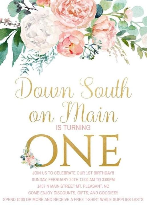 Down South on Main is turning ONE!!